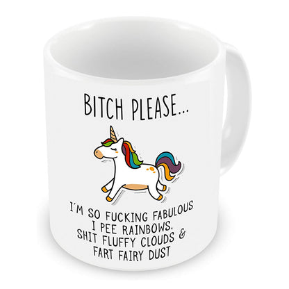 Bitch Please I'm So Fabulous Unicorn Ceramic Mug