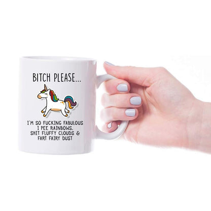 Bitch Please I'm So Fabulous Unicorn Ceramic Mug