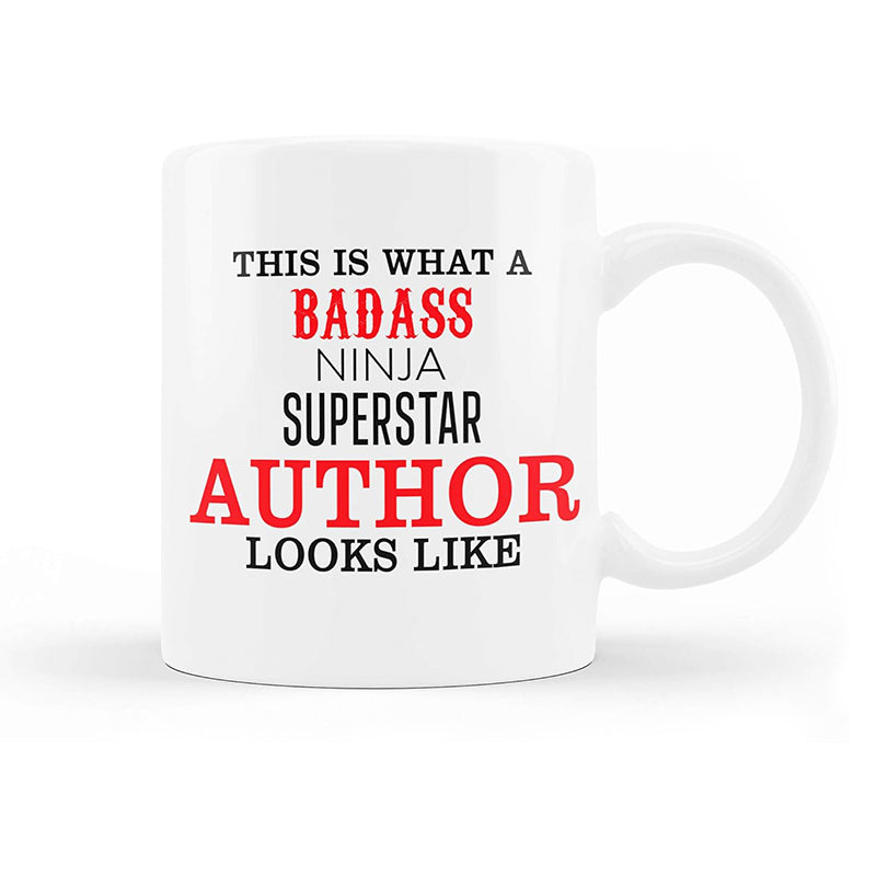 This is What A Badass Ninja Superstar Author Looks Like' Mug - Ideal Coffee Lovers Gift, Cute Cup for Secret Santa, Xmas Present